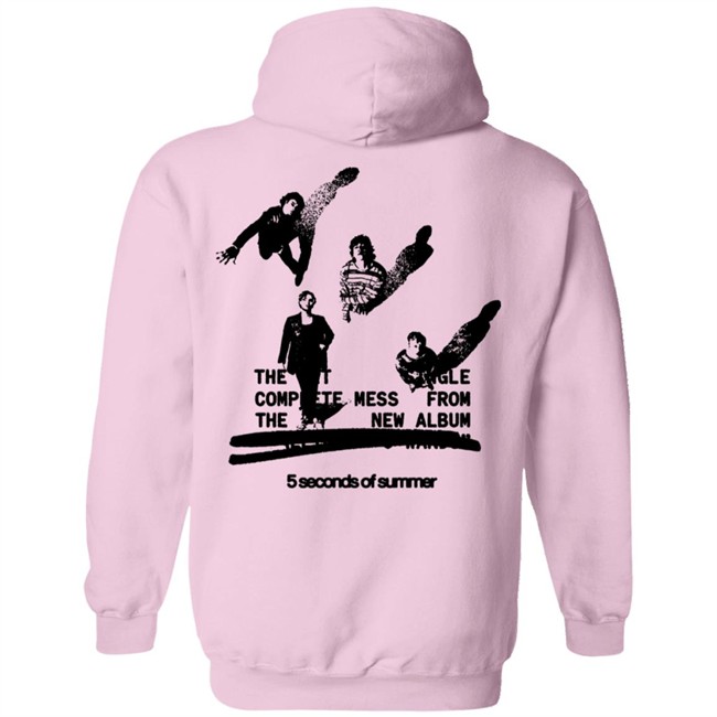 5 Seconds Of Summer Merch 5Sos Store Complete Mess Hoodie Sweatshirt 5 Seconds Of Summer Merch 5Sos Store Complete Mess Hoodie Sweatshirt