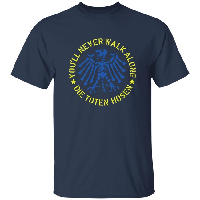 Die Toten Hosen Shop You’ll Never Walk Alone Die Toten Hosen Ukraine Shirt Die Toten Hosen Shop You’ll Never Walk Alone Die Toten Hosen Ukraine Shirt