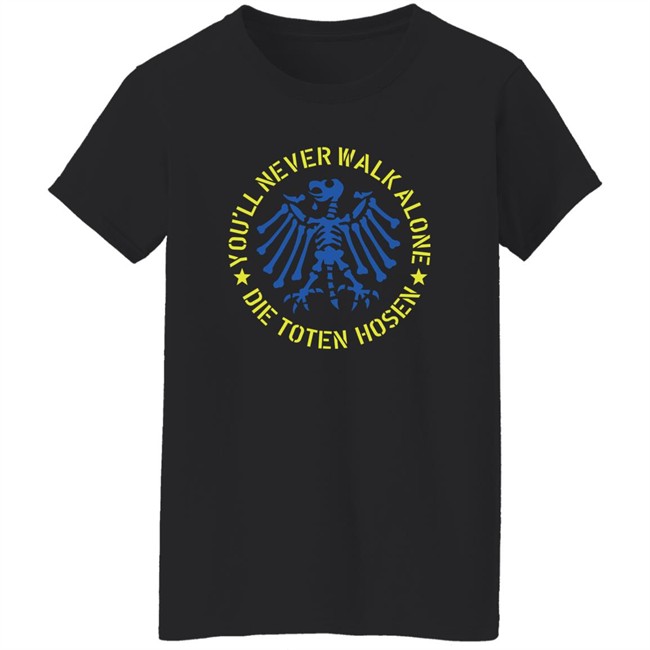 Die Toten Hosen Shop You’ll Never Walk Alone Die Toten Hosen Ukraine Shirt Die Toten Hosen Shop You’ll Never Walk Alone Die Toten Hosen Ukraine Shirt