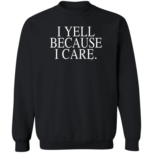 I Yell Because I Care Sweatshirt Shirt Coach Susie Gardner Mercer Bears Women's Basketball