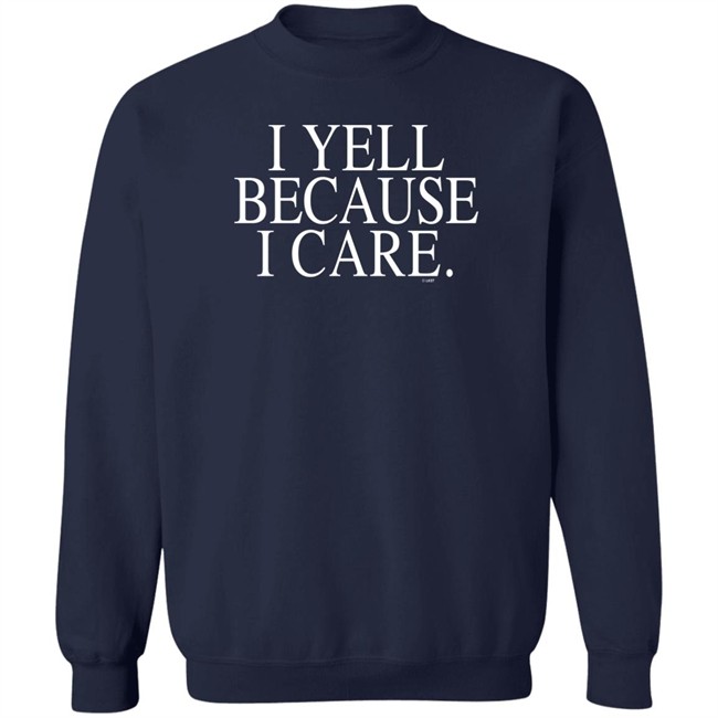 I Yell Because I Care Sweatshirt Shirt Coach Susie Gardner Mercer Bears Women's Basketball I Yell Because I Care Sweatshirt Shirt Coach Susie Gardner Mercer Bears Women's Basketball