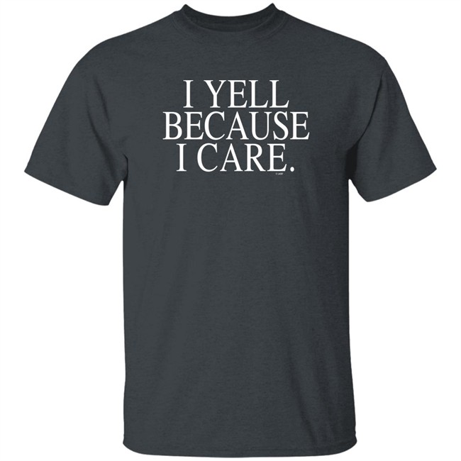 I Yell Because I Care Sweatshirt Shirt Coach Susie Gardner Mercer Bears Women's Basketball I Yell Because I Care Sweatshirt Shirt Coach Susie Gardner Mercer Bears Women's Basketball