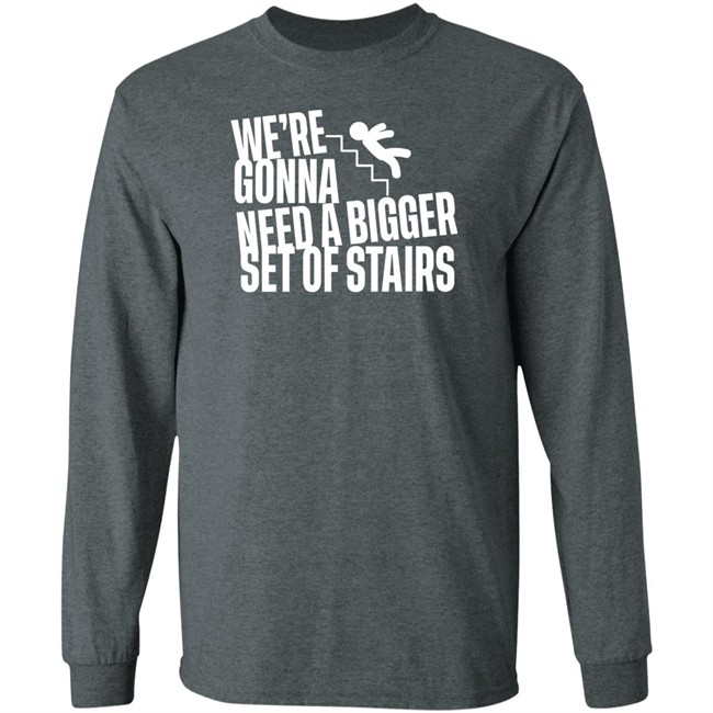 Joshua We’Re Gonna Need A Bigger Set Of Stairs T Shirt Aussie Bot Studio Merchandise Joshua We’Re Gonna Need A Bigger Set Of Stairs T Shirt Aussie Bot Studio Merchandise