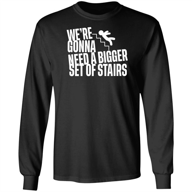 Joshua We’Re Gonna Need A Bigger Set Of Stairs T Shirt Aussie Bot Studio Merchandise Joshua We’Re Gonna Need A Bigger Set Of Stairs T Shirt Aussie Bot Studio Merchandise