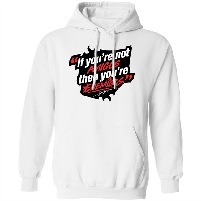 Daniel Suárez Merch If You're Not Amigos Then You're Enemigos Shirt Enemigos Tee Shirt Daniel Suárez Merch If You're Not Amigos Then You're Enemigos Shirt Enemigos Tee Shirt