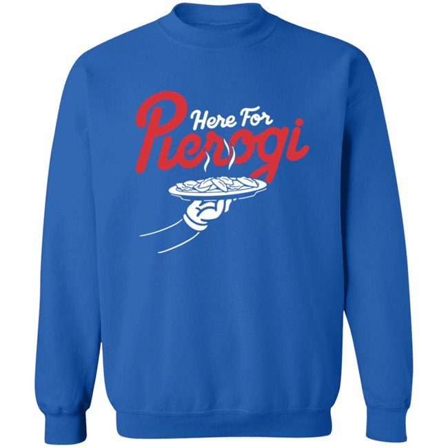 Cleveland Clothing Co Store Here For The Pierogi Shirt Cleveland Clothing Co Store Here For The Pierogi Shirt