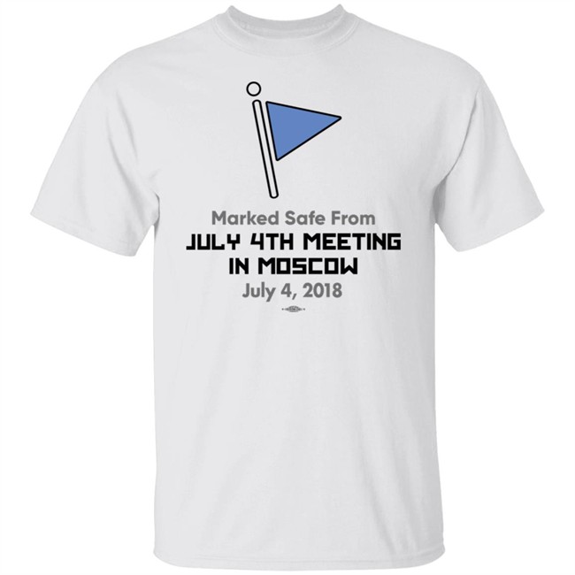 Luke Mixon Store Marked Safe From July 4Th Meeting In Moscow July 4,2018 Shirt Luke Mixon