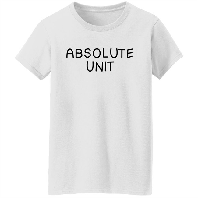 Art By Dee Absolute Unit Shirt Art By Dee Absolute Unit Shirt