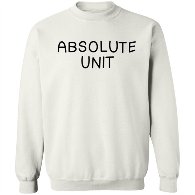 Art By Dee Absolute Unit Shirt Art By Dee Absolute Unit Shirt