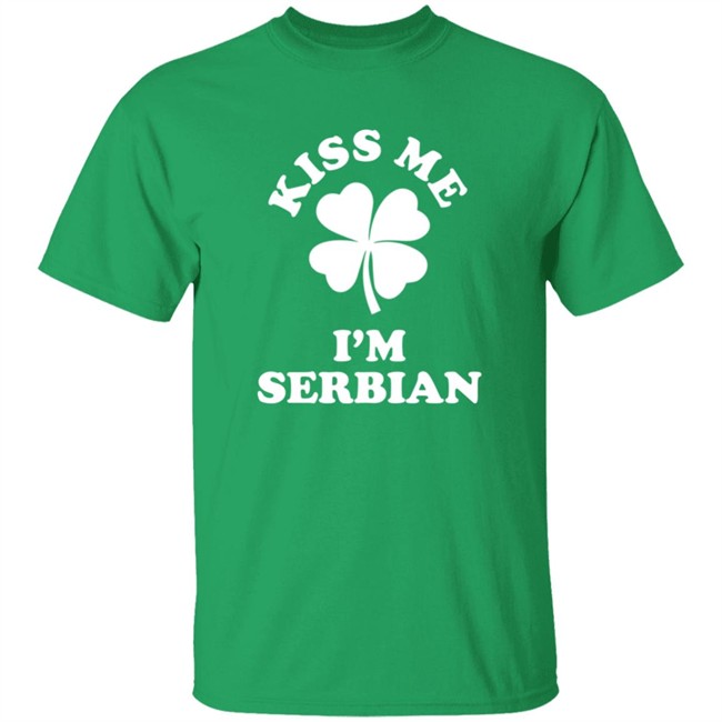 Kiss Me I'm Serbian Shirt Liv Agar
