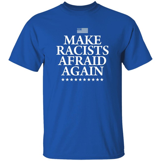 Make Racists Afraid Again Shirt Lady On The Prairie Make Racists Afraid Again Shirt Lady On The Prairie