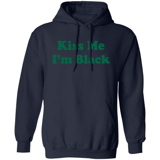Kyante Wilson Kiss Me I'm Black Shirt Kyante Wilson Kiss Me I'm Black Shirt
