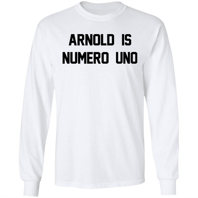 Super 70s Sports Store Arnold Is Numero Uno Shirt Super 70s Sports Store Arnold Is Numero Uno Shirt
