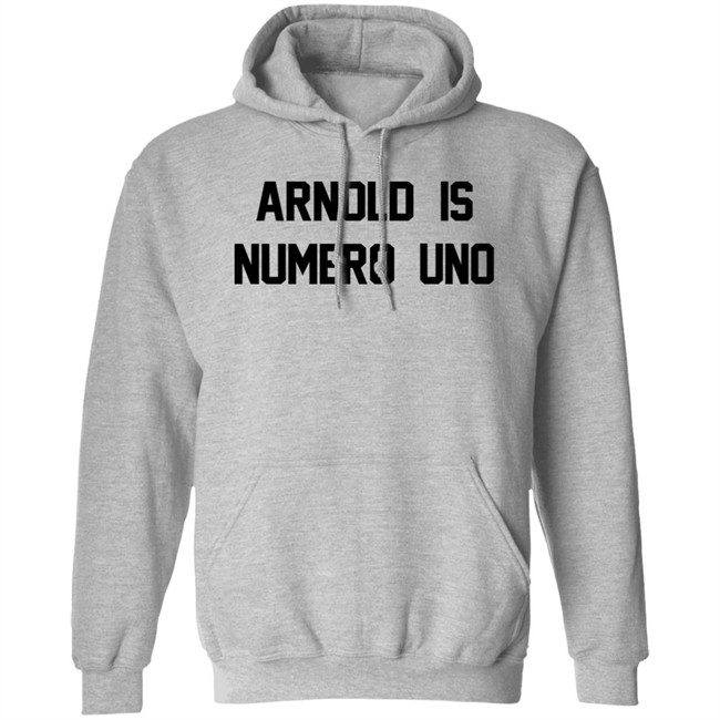 Super 70s Sports Store Arnold Is Numero Uno Shirt Super 70s Sports Store Arnold Is Numero Uno Shirt