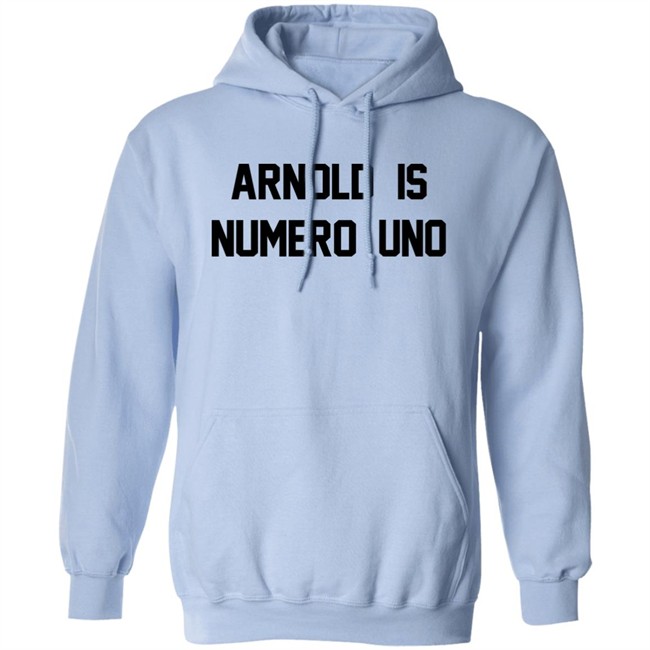 Super 70s Sports Store Arnold Is Numero Uno Shirt Super 70s Sports Store Arnold Is Numero Uno Shirt