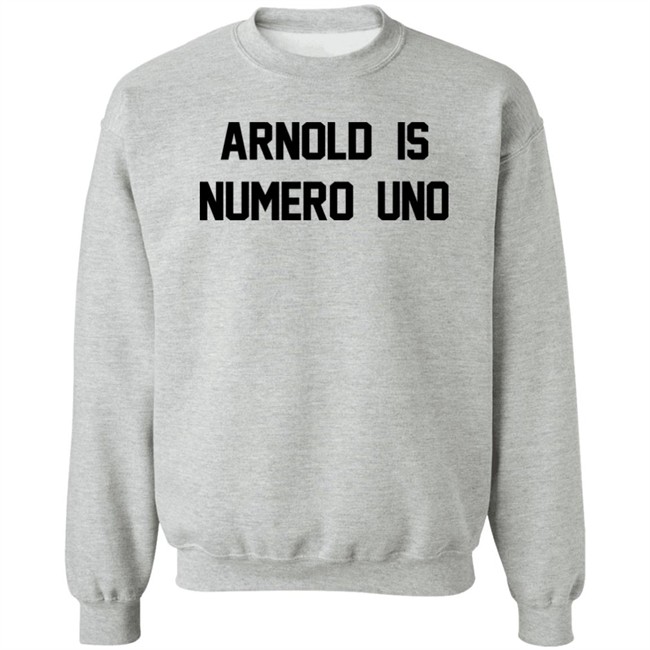 Super 70s Sports Store Arnold Is Numero Uno Shirt Super 70s Sports Store Arnold Is Numero Uno Shirt