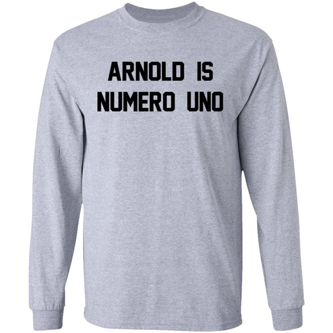 Super 70s Sports Store Arnold Is Numero Uno Shirt Super 70s Sports Store Arnold Is Numero Uno Shirt