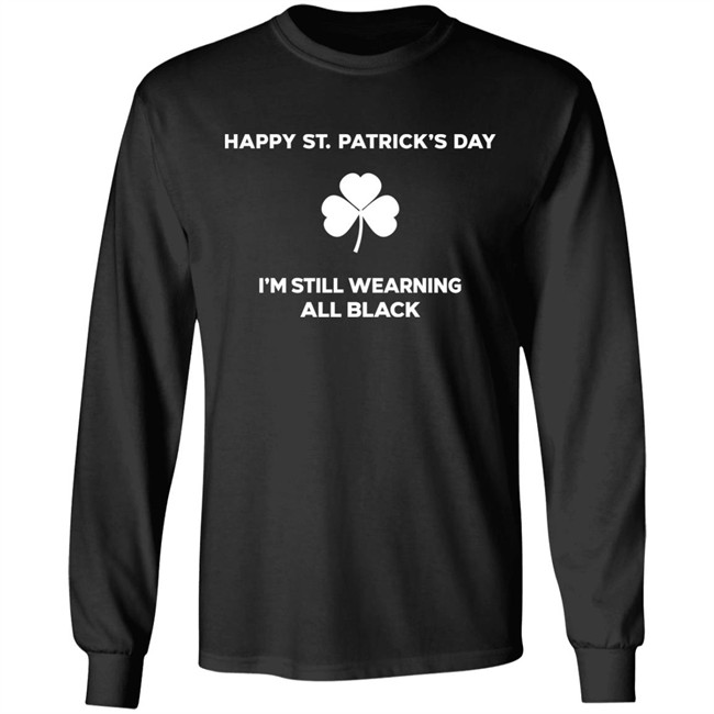 David Draiman Happy St. Patrick's Day Im Still Wearing All Black Shirt David Draiman Happy St. Patrick's Day Im Still Wearing All Black Shirt