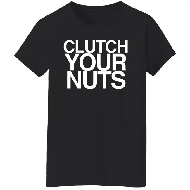 Clutch Your Nuts Shirt Bam Sullivan CYN Clutch Your Nuts Shirt Bam Sullivan CYN