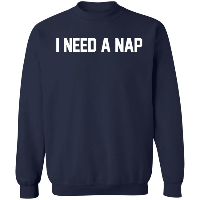 Barstool Sports Store I Need A Nap Shirt Barstool Sports Store I Need A Nap Shirt