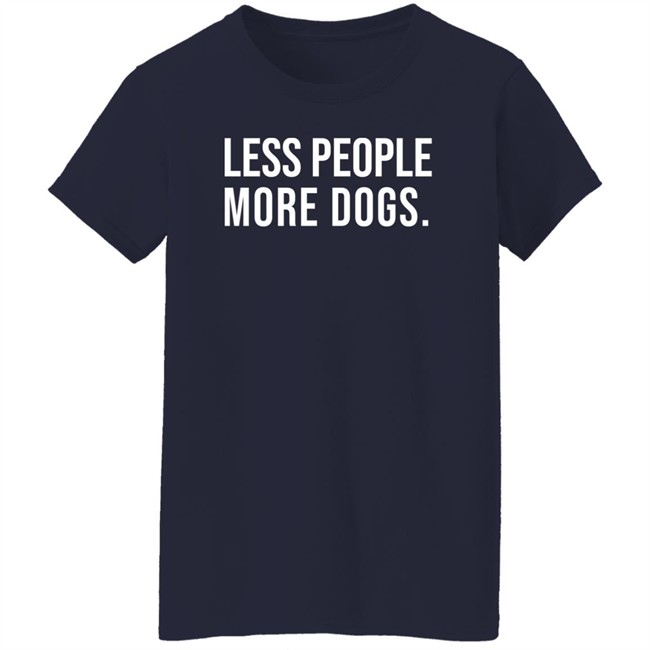 Less People More Dogs Shirt Baseball Chickie Less People More Dogs Shirt Baseball Chickie