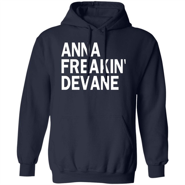 Anna Freakin Devane Shirt Traci Seager Anna Freakin Devane Shirt Traci Seager