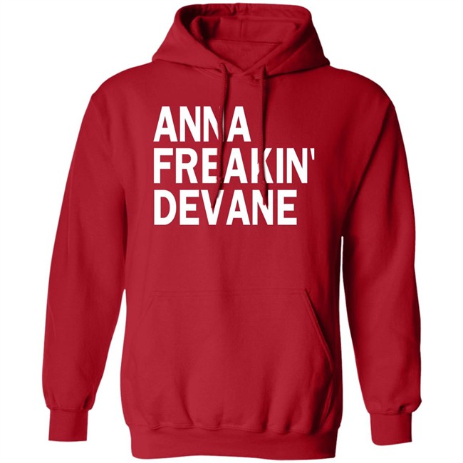 Anna Freakin Devane Shirt Traci Seager Anna Freakin Devane Shirt Traci Seager