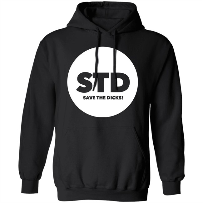 Std Save The Dicks Shirt Std Save The Dicks Shirt