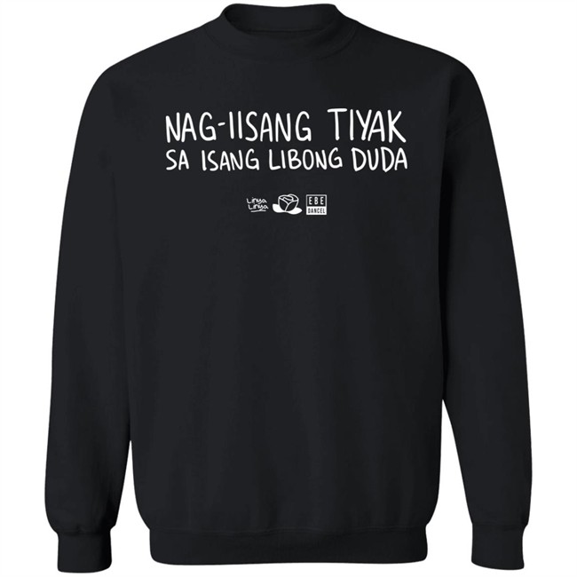 Nag-Iisang Tiyak Sa Isang Libong Duda Shirt Linya Linya And Ebe Dancel Nag-Iisang Tiyak Sa Isang Libong Duda Shirt Linya Linya And Ebe Dancel