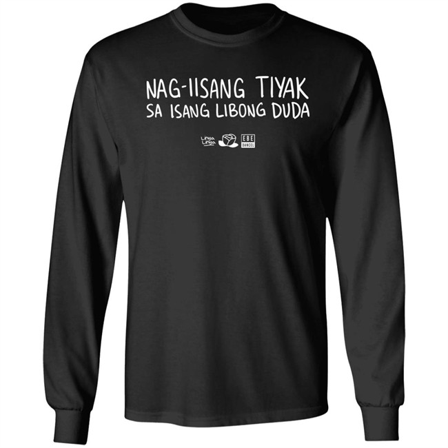 Nag-Iisang Tiyak Sa Isang Libong Duda Shirt Linya Linya And Ebe Dancel Nag-Iisang Tiyak Sa Isang Libong Duda Shirt Linya Linya And Ebe Dancel