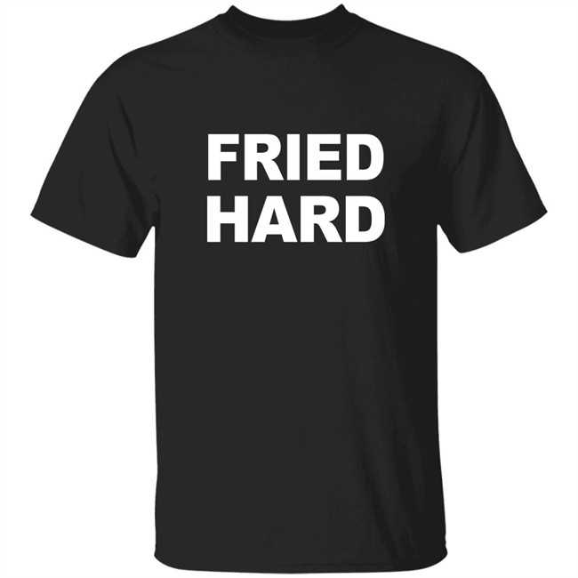 Soul Phoodie Shop Fried Hard Shirt