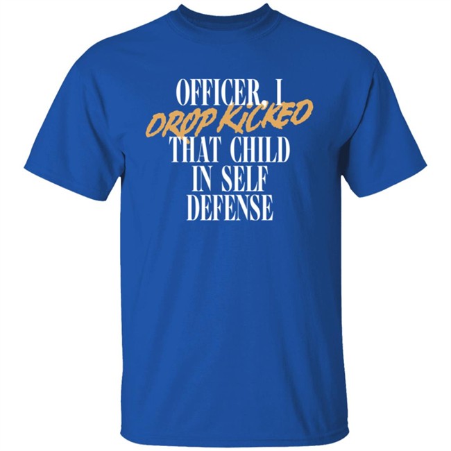 Technoblade Merch Store Self Defense Tee Shirt Officer I Drop Kicked That Child In Self Defense Shirt Technoblade Merch Store Self Defense Tee Shirt Officer I Drop Kicked That Child In Self Defense Shirt