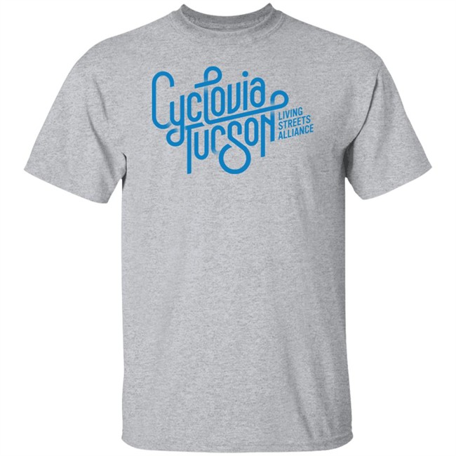 Cyclovia Tucson Living Streets Alliance Shirt Cyclovia Tucson Living Streets Alliance Shirt