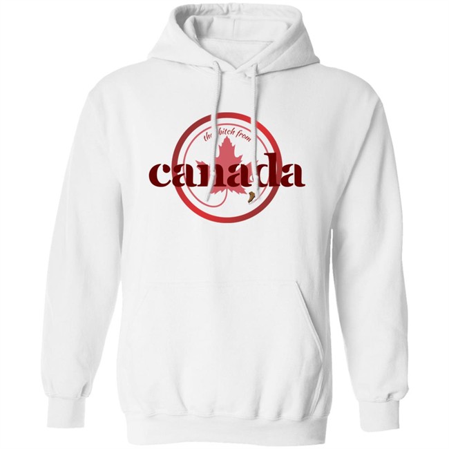 That Bitch From Canada Shirt Kaitlyn Weaver Kaitlynonice That Bitch From Canada Shirt Kaitlyn Weaver Kaitlynonice