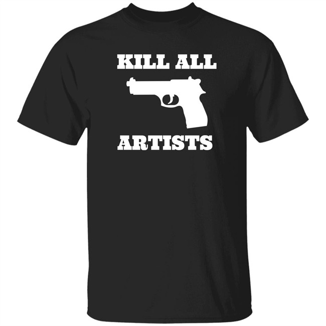 Kill All Artists Shirt Iiiiiiiiiiinna