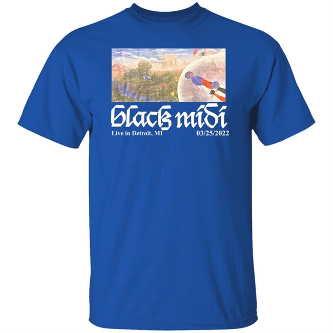 Black Midi Live In Detroit Mi 03 25 2022 Shirt Black Midi Live In Detroit Mi 03 25 2022 Shirt