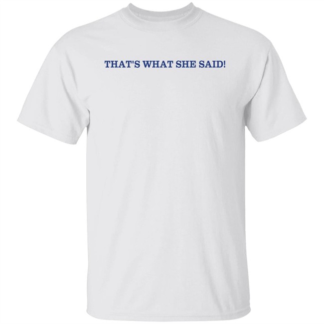 Kt Caitibugzz Out Hat's What She Said Shirt