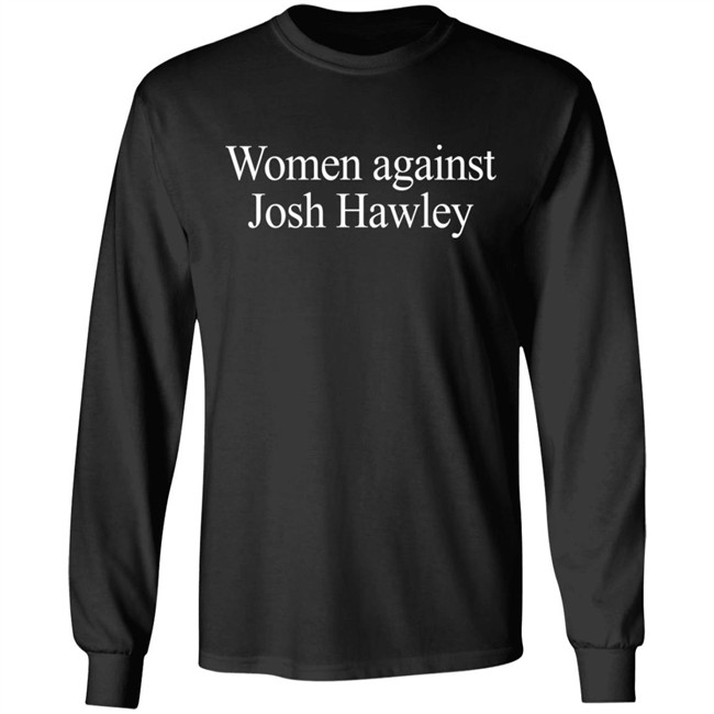 Women Against Josh Hawley Shirt Women Against Josh Hawley Shirt