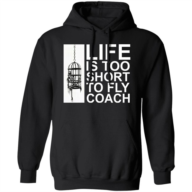 Mega64 Shop Merch Life Is Too Short To Fly Coach Shirt Mega64 Shop Merch Life Is Too Short To Fly Coach Shirt