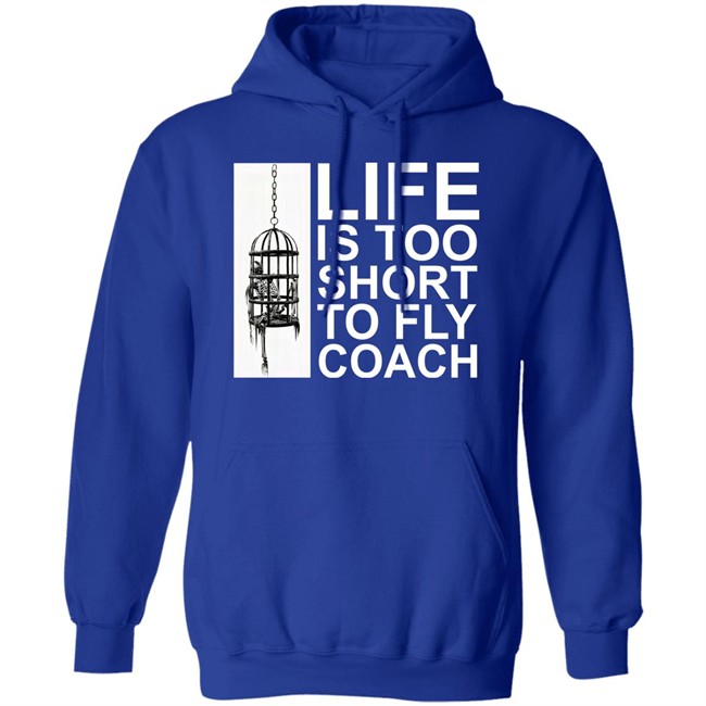 Mega64 Shop Merch Life Is Too Short To Fly Coach Shirt Mega64 Shop Merch Life Is Too Short To Fly Coach Shirt