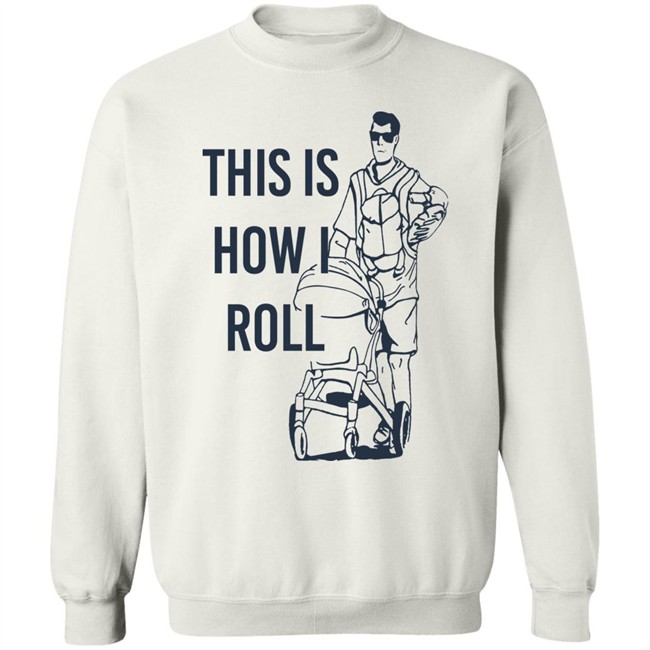 Aaron Hoyland This Is How I Roll Dad Shirt Aaron Hoyland This Is How I Roll Dad Shirt