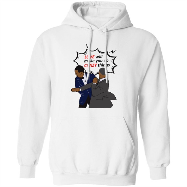 Will Smith Apologizes Chris Rock Love Will Make You Do Crazy Things Shirt Will Smith Apologizes Chris Rock Love Will Make You Do Crazy Things Shirt