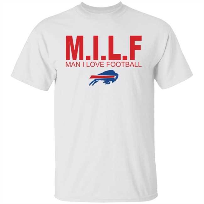 M.I.L.F Man I Love Football Buffalo Bills Shirt Jenny #BillsMafia