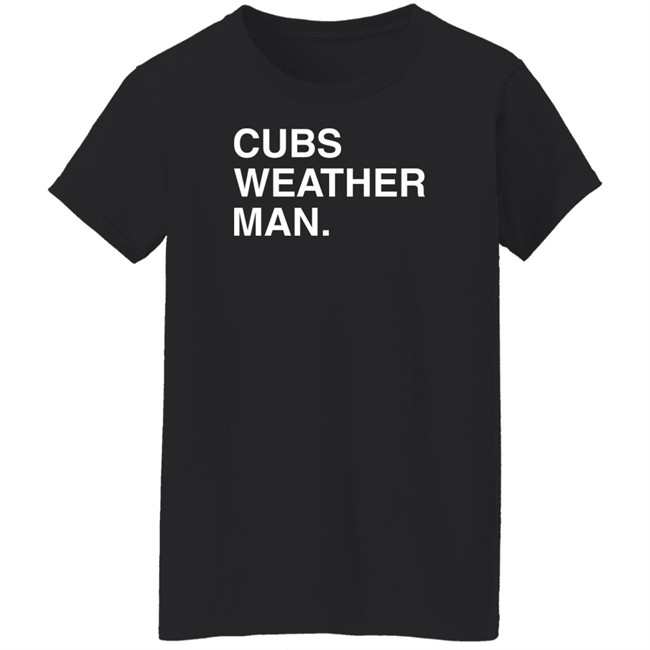 Obvious Shirts Cubs Weather Man T Shirt Obvious Shirts Cubs Weather Man T Shirt