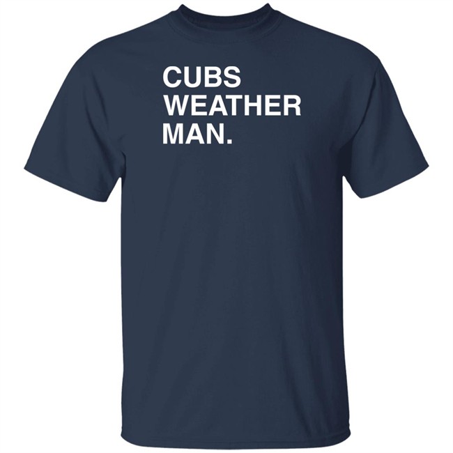 Obvious Shirts Cubs Weather Man T Shirt Obvious Shirts Cubs Weather Man T Shirt