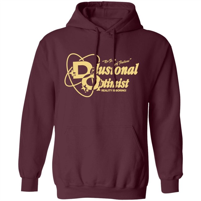 Delusional Optimist Hoodie Sweatshirt Sorry Im Busy Store