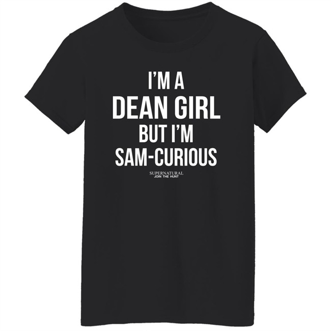 Ashley Michelle I'm A Dean Girl But I'm Sam Curious Supernatural Join The Hunt Shirt Ashley Michelle I'm A Dean Girl But I'm Sam Curious Supernatural Join The Hunt Shirt