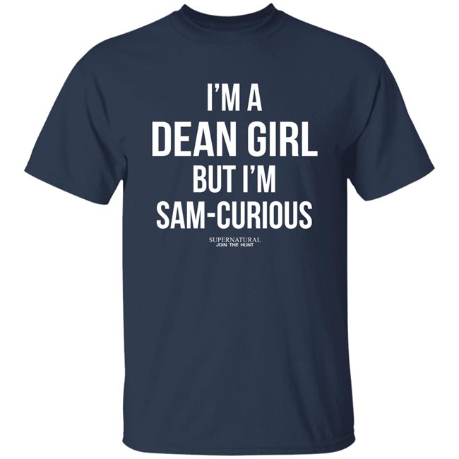 Ashley Michelle I'm A Dean Girl But I'm Sam Curious Supernatural Join The Hunt Shirt Ashley Michelle I'm A Dean Girl But I'm Sam Curious Supernatural Join The Hunt Shirt