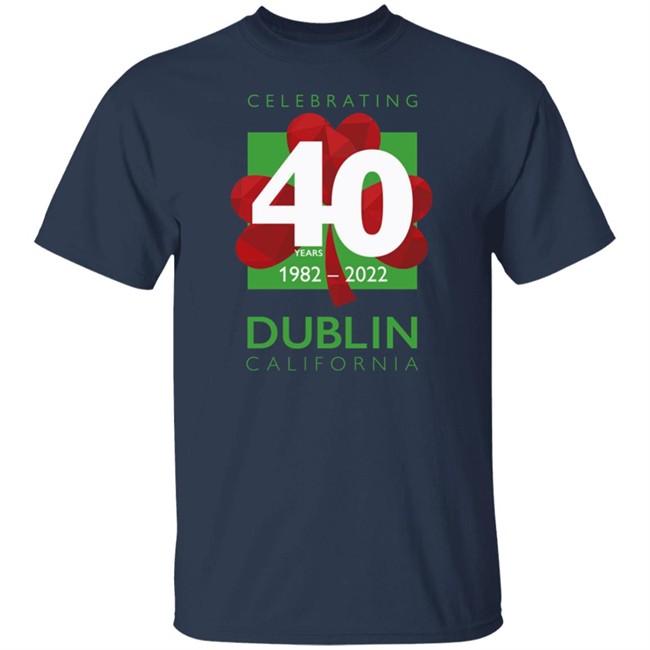 Celebrating 40Th Dublin California 1982 2022 Shirt Celebrating 40Th Dublin California 1982 2022 Shirt
