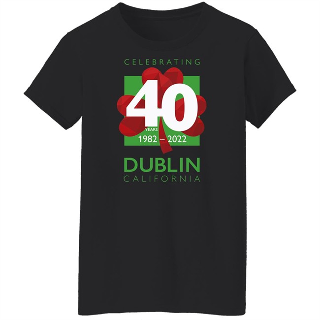 Celebrating 40Th Dublin California 1982 2022 Shirt Celebrating 40Th Dublin California 1982 2022 Shirt